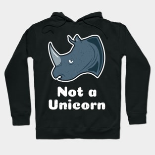 Not A Unicorn - Funny Rhino Hoodie